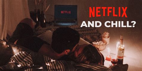 Netflix & Chill! Das Netflix.